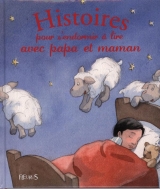 Histoires pour s'endormir à lire avec papa et maman
