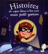 Histoires de super-héros à lire avec mon petit garçon