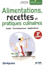 Alimentations, recettes et praiques culinaires, 2e édition