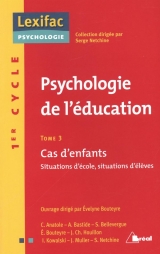 Psychologie de l'éducation Tome 3 : Cas d'enfants