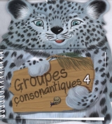 Groupes consonantiques - Livre Tome 4