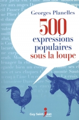 500 expressions populaires sous la loupe
