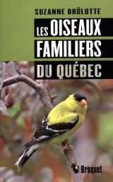 Les oiseaux familiers du Québec