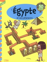 L'Égypte et ses pharaons