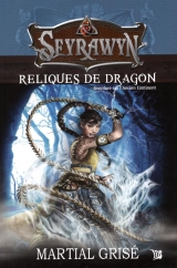 Seyrawyn Tome 4 : Reliques de dragons