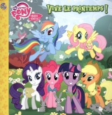 9782764340493 My little pony Vive le printemps!