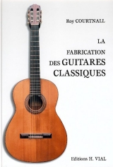 La fabrication des guitares classiques