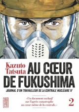 Au coeur de Fukushima Tome 2