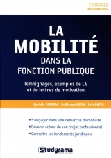 9782759029327 La mobilité dans la fonction publique : Témoignages, exemples de CV et de lettres de motivation