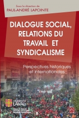 9782763732435 Dialogue social, relations du travail et syndicalisme