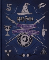 Harry Potter : Le grimoire des objets magiques