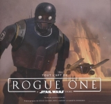 Tout l'art de Rogue One : A Star Wars story