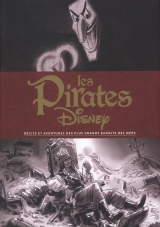 9782364805354 Les Pirates Disney : Récits et aventures des plus grands bandits des mers