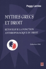 Mythes grecs et droit : Retour sur la fonction anthropologique du droit