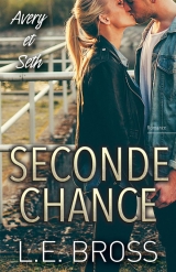 Seconde chance, Avery et Seth