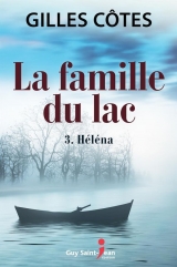 La famille du lac Tome 3 : Héléna
