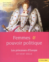 9782749504179 Femmes & pouvoir politique : Les princesses d'Europe
