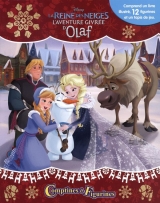 Disney La reine des neiges - L'aventure givrée d'Olaf