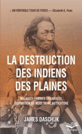 9782763736754 La destruction des indiens des Plaines