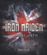 Iron Maiden : L'antre de la bête