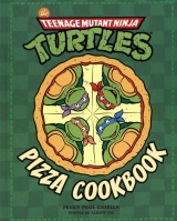 Teenage Mutant Ninja Turtles : Pizza cookbook