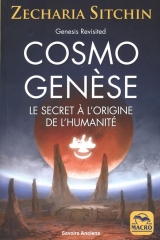 Cosmo genèse : Le secret à l'origine de l'humanité