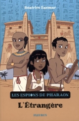 L'Étrangère Tome 2 : Les espions de pharaon
