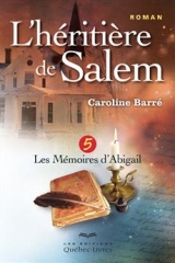 L'Héritière de Salem tome 5 : Les mémoires d'Abigail