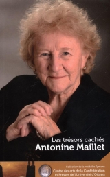 Antonine Maillet : Les trésors cachés/Our hidden treasures