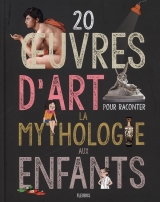 20 oeuvres d'art pour raconter la mythologie aux enfants