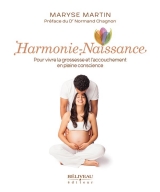 Harmonie-Naissance : Pour vivre la grossesse et l'accouchement en pleine conscience