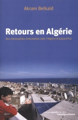 9782355360718 Retours en Algérie : Des retrouvailles émouvantes avec l'Algérie d'aujourd'hui