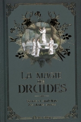9782815312158 La magie des druides : Secrets et symbolique des plantes sacrées