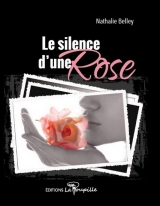 Le silence d'une Rose