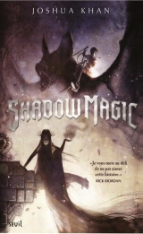 Shadow magic