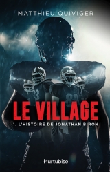 Le village tome 1 : L'histoire de Jonathan Biron