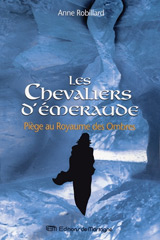 9782890746749 Les Chevaliers d'émeraude tome 3 : Piège au Royaume des Ombres