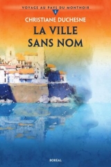 Voyage au pays du Montnoir tome 1 : La ville sans nom