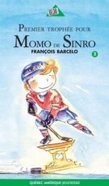 9782764400432 Premier trophée pour Momo de Sinro