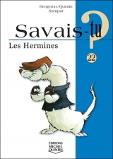 9782894352649 Savais-tu? tome 22 : Les hermines