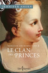 Noblesse déchirée tome 3 : Le clan des princes
