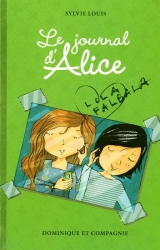 Le Journal d'Alice tome 2 : Lola Flabala