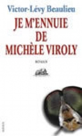 9782895830979 Je m'ennuie de Michèle Viroly