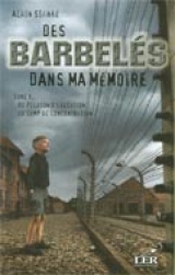 9782895850458 Des Barbelés dans ma mémoire tome 1 : Du peloton d'exécution au camp de concentration