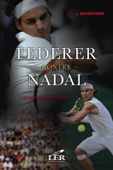 Federer contre Nadal, l'affrontement ultime