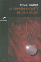 La Dernière enquête de Julie Juillet