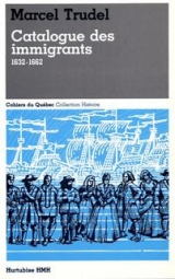 Catalogue des immigrants 1632-1662
