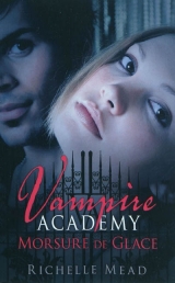 9782362310034 Vampire Academy tome 2 : Morsure de glace