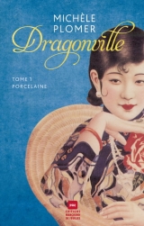Dragonville tome 1 : Porcelaine