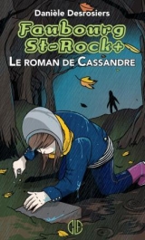 9782896330997 Faubourg St-Rock+ : Le roman de Cassandre